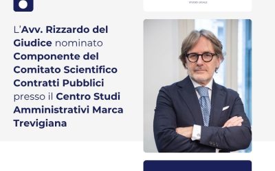 Avv. del Giudice nel Comitato Scientifico Contratti Pubblici Centro Studi Amministrativi della Marca Trevigiana