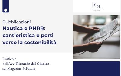Nautica e PNRR: cantieristica e porti verso la sostenibilità
